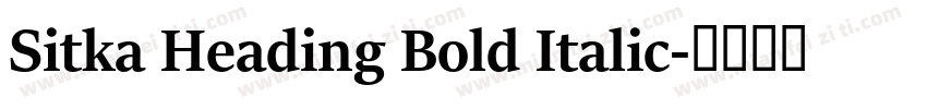 Sitka Heading Bold Italic字体转换